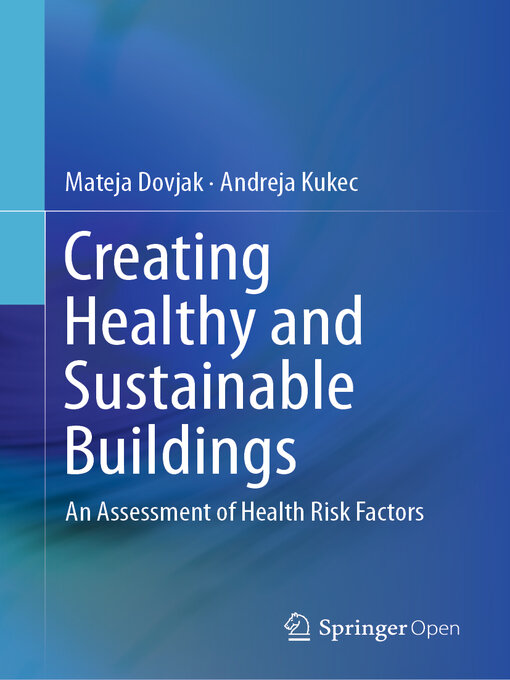 Title details for Creating Healthy and Sustainable Buildings by Mateja Dovjak - Available